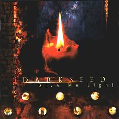 Darkseed: "Give Me Light" – 1999